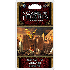 A GAME OF THRONES LCG THE FALL OF ASTAPOR