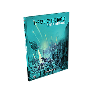 THE END OF THE WORLD: REVOLT OF THE MACHINES (世界末日：机械暴动 英文版)