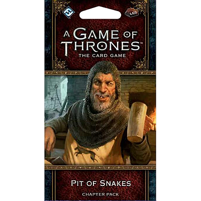 A GAME OF THRONES LCG PIT OF SNAKES (权力的游戏LCG：毒蛇之穴)