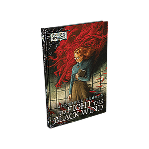 ARKHAM HORROR NOVELLA TO FIGHT THE BLACK WIND EN