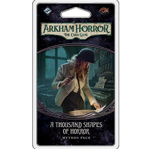 ARKHAM HORROR LCG: A THOUSAND SHAPES OF HORROR MYTHOS PACK (诡镇奇谈卡牌版：万千骇形神话补充包 英文版)