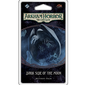 ARKHAM HORROR LCG: DARK SIDE OF THE MOON MYTHOS PACK EN (诡镇奇谈卡牌版：月球背面神话补充包 英文版)